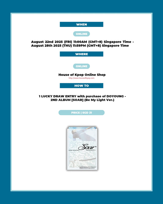 [SINGAPORE LUCKY DRAW EVENT] DOYOUNG - 2nd Album [SOAR] (Be My Light Ver.) *NON-REFUNDABLE, NON-CANCELLABLE AND NON-EXCHANGABLE*